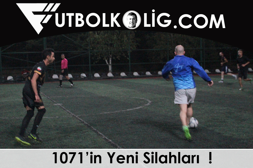 1071' in Yeni Silahlar